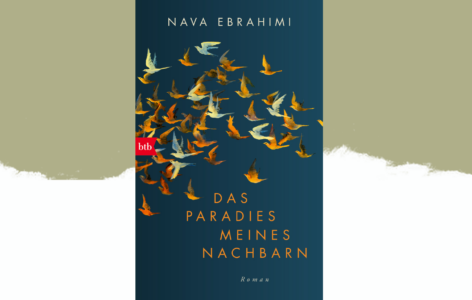 Nava Ebrahimi – Das Paradies meines Nachbarn